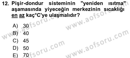 Yiyecek Üretim Temelleri Dersi 2017 - 2018 Yılı (Vize) Ara Sınavı 12. Soru