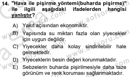 Yiyecek Üretim Temelleri Dersi 2017 - 2018 Yılı (Vize) Ara Sınavı 14. Soru