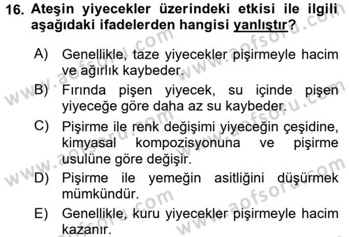 Yiyecek Üretim Temelleri Dersi 2017 - 2018 Yılı (Vize) Ara Sınavı 16. Soru