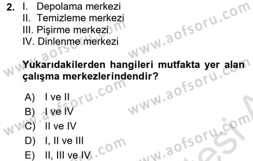 Yiyecek Üretim Temelleri Dersi 2017 - 2018 Yılı (Vize) Ara Sınavı 2. Soru