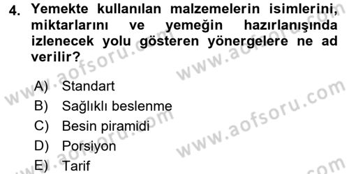 Yiyecek Üretim Temelleri Dersi 2017 - 2018 Yılı (Vize) Ara Sınavı 4. Soru