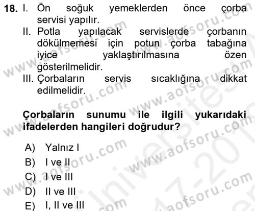 Yiyecek Üretim Temelleri Dersi 2017 - 2018 Yılı (Final) Dönem Sonu Sınavı 18. Soru