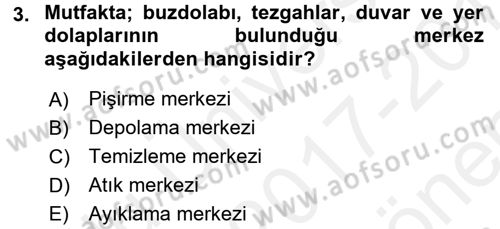 Yiyecek Üretim Temelleri Dersi 2017 - 2018 Yılı (Final) Dönem Sonu Sınavı 3. Soru