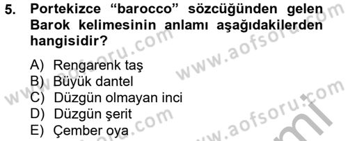 Moda Tasarım Dersi 2012 - 2013 Yılı (Vize) Ara Sınav Soruları 5. Soru