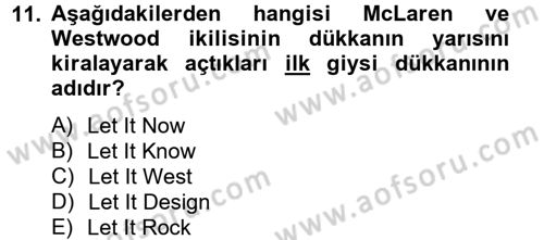 Moda Tasarım Dersi 2012 - 2013 Yılı (Final) Dönem Sonu Sınav Soruları 11. Soru