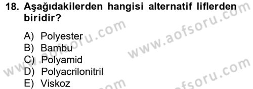 Moda Tasarım Dersi 2012 - 2013 Yılı (Final) Dönem Sonu Sınav Soruları 18. Soru