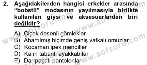 Moda Tasarım Dersi 2012 - 2013 Yılı (Final) Dönem Sonu Sınav Soruları 2. Soru