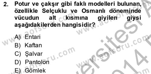 Moda Tasarım Dersi 2013 - 2014 Yılı (Vize) Ara Sınav Soruları 2. Soru
