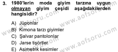 Moda Tasarım Dersi 2013 - 2014 Yılı (Vize) Ara Sınav Soruları 3. Soru