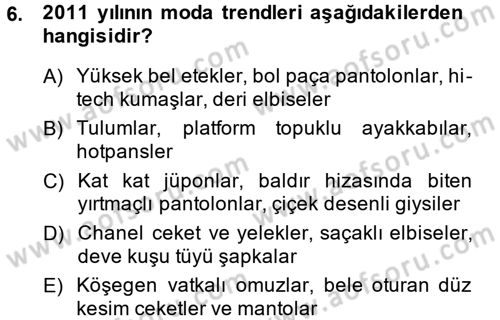 Moda Tasarım Dersi 2013 - 2014 Yılı (Vize) Ara Sınav Soruları 6. Soru