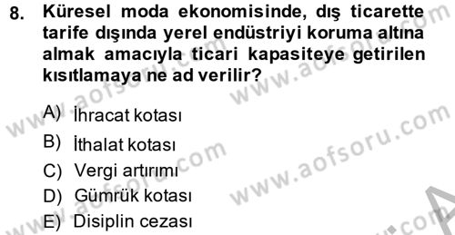 Moda Tasarım Dersi 2013 - 2014 Yılı (Vize) Ara Sınav Soruları 8. Soru