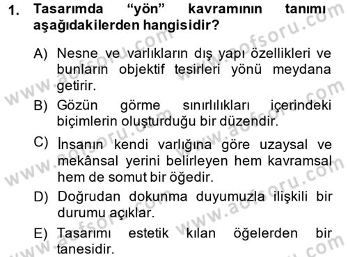 Moda Tasarım Dersi 2013 - 2014 Yılı (Final) Dönem Sonu Sınav Soruları 1. Soru