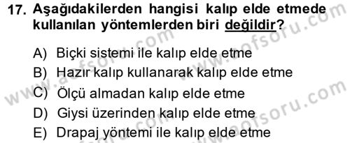 Moda Tasarım Dersi 2013 - 2014 Yılı (Final) Dönem Sonu Sınav Soruları 17. Soru