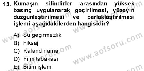 Moda Tasarım Dersi 2013 - 2014 Yılı Tek Ders Sınav Soruları 13. Soru