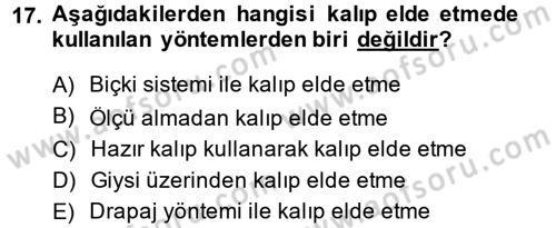 Moda Tasarım Dersi 2013 - 2014 Yılı Tek Ders Sınav Soruları 17. Soru