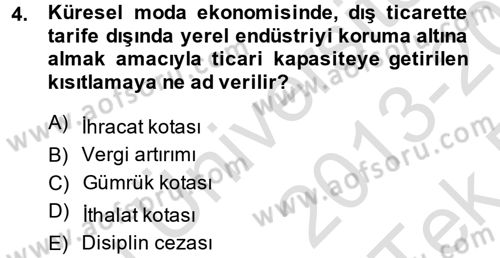 Moda Tasarım Dersi 2013 - 2014 Yılı Tek Ders Sınav Soruları 4. Soru