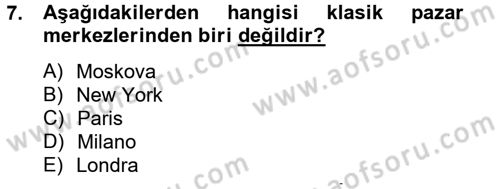 Moda Tasarım Dersi 2014 - 2015 Yılı (Vize) Ara Sınav Soruları 7. Soru