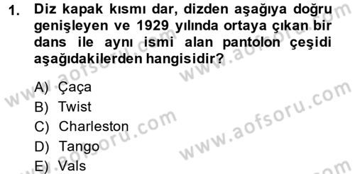Moda Tasarım Dersi 2014 - 2015 Yılı Tek Ders Sınav Soruları 1. Soru