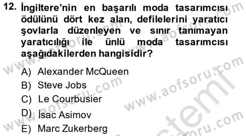 Moda Tasarım Dersi 2014 - 2015 Yılı Tek Ders Sınav Soruları 12. Soru