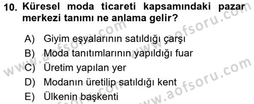 Moda Tasarım Dersi 2015 - 2016 Yılı (Vize) Ara Sınav Soruları 10. Soru