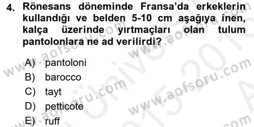 Moda Tasarım Dersi 2015 - 2016 Yılı (Vize) Ara Sınav Soruları 4. Soru