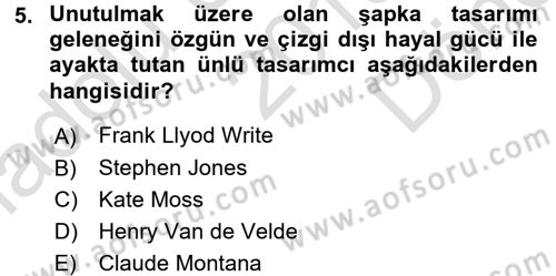 Moda Tasarım Dersi 2015 - 2016 Yılı (Final) Dönem Sonu Sınav Soruları 5. Soru