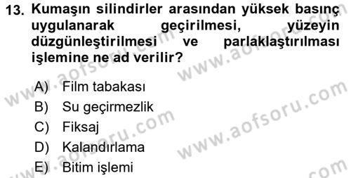 Moda Tasarım Dersi 2016 - 2017 Yılı (Vize) Ara Sınav Soruları 13. Soru