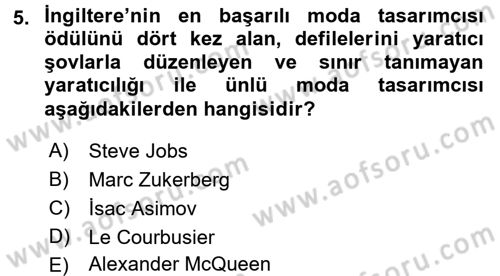 Moda Tasarım Dersi 2016 - 2017 Yılı (Final) Dönem Sonu Sınav Soruları 5. Soru