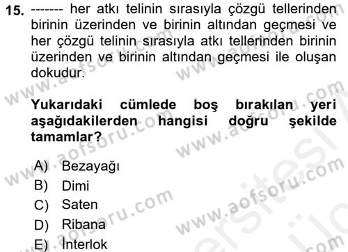 Moda Tasarım Dersi 2017 - 2018 Yılı 3 Ders Sınav Soruları 15. Soru