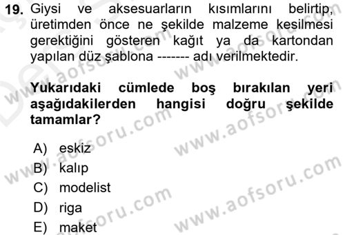 Moda Tasarım Dersi 2017 - 2018 Yılı 3 Ders Sınav Soruları 19. Soru