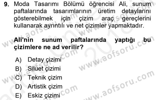 Moda Tasarım Dersi 2017 - 2018 Yılı 3 Ders Sınav Soruları 9. Soru