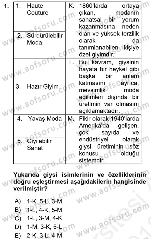 Moda Tasarım Dersi 2017 - 2018 Yılı (Vize) Ara Sınav Soruları 1. Soru