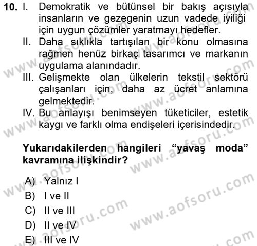 Moda Tasarım Dersi 2017 - 2018 Yılı (Vize) Ara Sınav Soruları 10. Soru