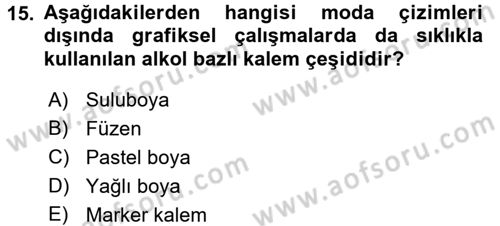 Moda Tasarım Dersi 2017 - 2018 Yılı (Vize) Ara Sınav Soruları 15. Soru
