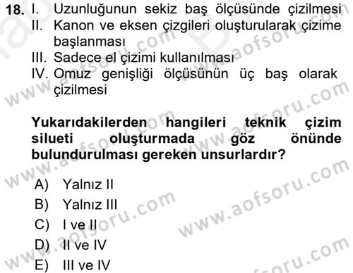 Moda Tasarım Dersi 2017 - 2018 Yılı (Vize) Ara Sınav Soruları 18. Soru