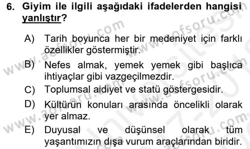 Moda Tasarım Dersi 2017 - 2018 Yılı (Vize) Ara Sınav Soruları 6. Soru
