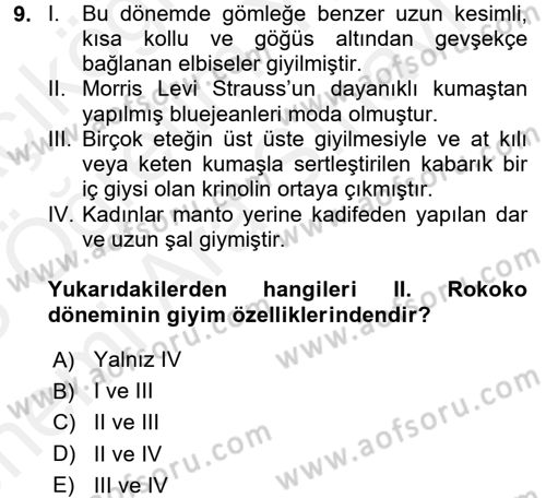 Moda Tasarım Dersi 2017 - 2018 Yılı (Vize) Ara Sınav Soruları 9. Soru