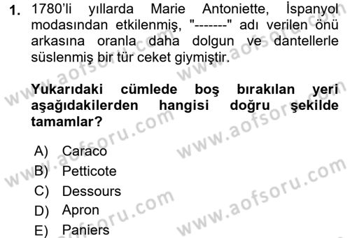 Moda Tasarım Dersi 2017 - 2018 Yılı (Final) Dönem Sonu Sınav Soruları 1. Soru