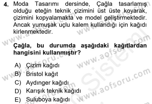 Moda Tasarım Dersi 2017 - 2018 Yılı (Final) Dönem Sonu Sınav Soruları 4. Soru