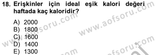 Sağlıklı Yaşam Dersi 2012 - 2013 Yılı (Vize) Ara Sınav Soruları 18. Soru