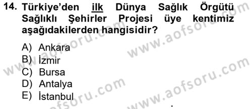 Sağlıklı Yaşam Dersi 2012 - 2013 Yılı (Final) Dönem Sonu Sınav Soruları 14. Soru