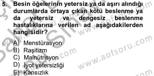 Sağlıklı Yaşam Dersi 2012 - 2013 Yılı (Final) Dönem Sonu Sınav Soruları 5. Soru