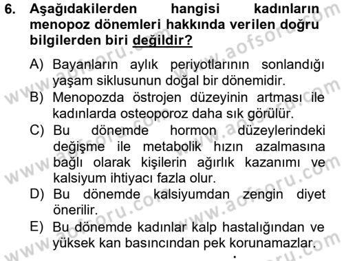 Sağlıklı Yaşam Dersi 2012 - 2013 Yılı (Final) Dönem Sonu Sınav Soruları 6. Soru