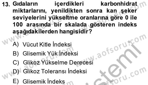 Sağlıklı Yaşam Dersi 2013 - 2014 Yılı (Final) Dönem Sonu Sınav Soruları 13. Soru