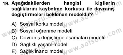 Sağlıklı Yaşam Dersi 2013 - 2014 Yılı (Final) Dönem Sonu Sınav Soruları 19. Soru