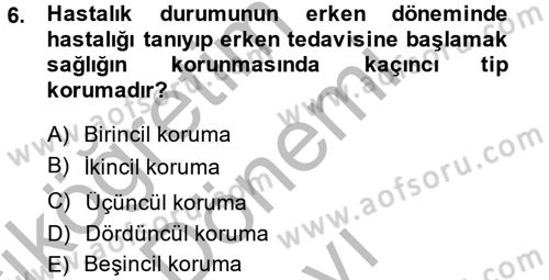 Sağlıklı Yaşam Dersi 2013 - 2014 Yılı (Final) Dönem Sonu Sınav Soruları 6. Soru