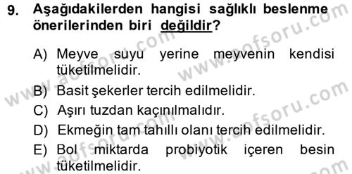 Sağlıklı Yaşam Dersi 2013 - 2014 Yılı (Final) Dönem Sonu Sınav Soruları 9. Soru