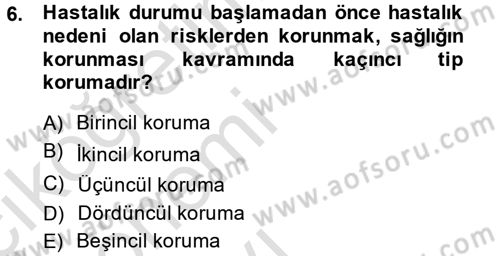 Sağlıklı Yaşam Dersi 2013 - 2014 Yılı Tek Ders Sınav Soruları 6. Soru