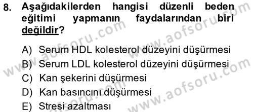 Sağlıklı Yaşam Dersi 2013 - 2014 Yılı Tek Ders Sınav Soruları 8. Soru