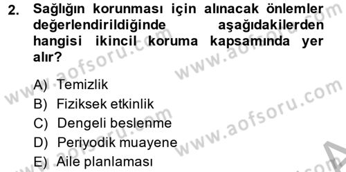 Sağlıklı Yaşam Dersi 2014 - 2015 Yılı (Vize) Ara Sınav Soruları 2. Soru